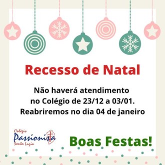 Recesso de Natal - Colgio Passionista Santa Luzia